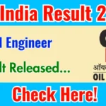 Oil India Civil Engineer Result 2025 Out at oil-india.com, Direct Link to Download Result PDF Here